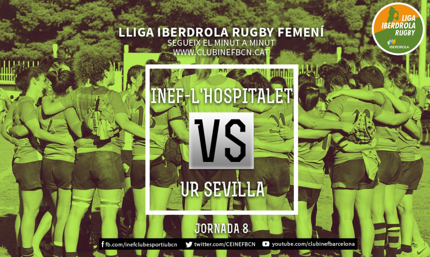 INEF-L’Hospitalet vs Universitario Rugby Sevilla – 8ª Jornada Liga Iberdrola 2018-2019