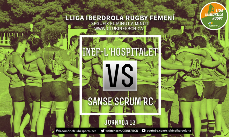 INEF-L’Hospitalet vs Sanse Scrum RC – 13ª Jornada Liga Iberdrola 2018-2019